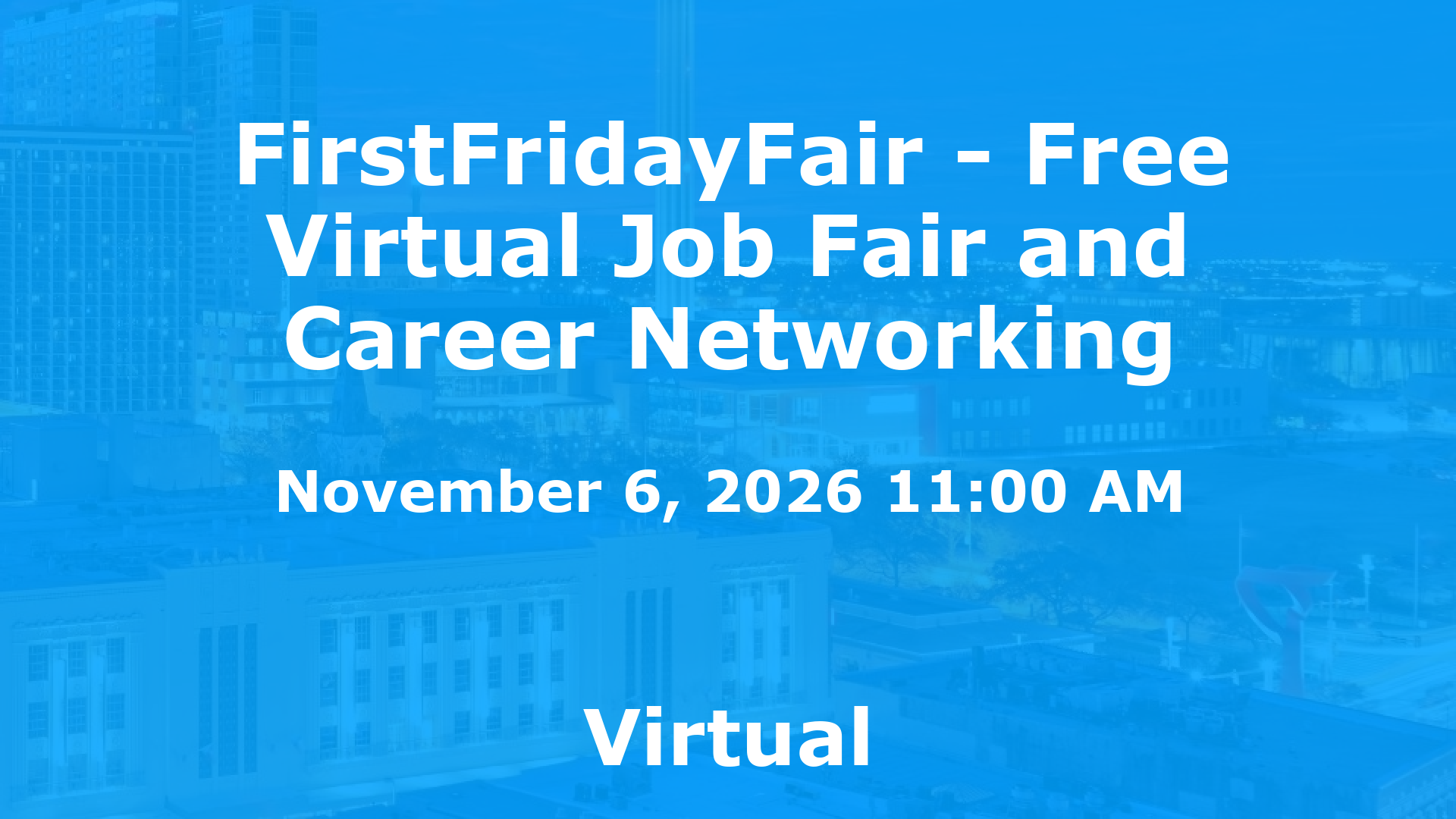 FirstFridayFair - Free Virtual Job Fair and Career Networking event image